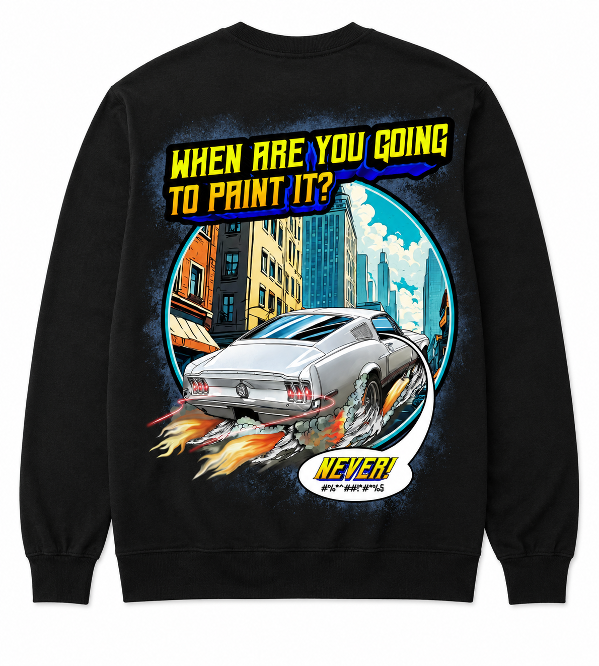 Never Going to Paint it...Ever! Mustang Long Sleeve